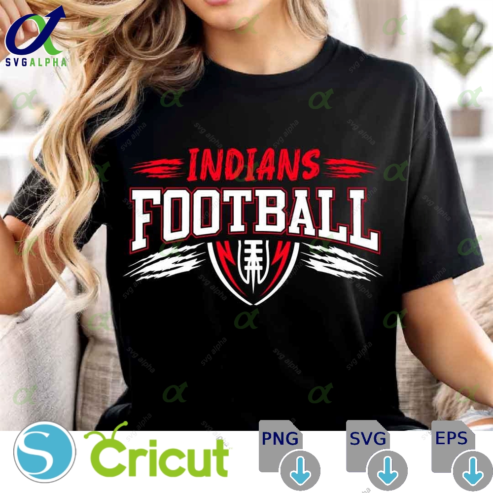 Indians Mascot Svg Png Indians Football Svg Varsity Indians Shirt School Spirit Mascot Svg Football Cheer Sublimation Football Mom Svg